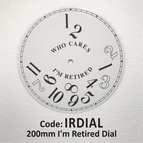 Dial - I&#039;m Retired 200mm